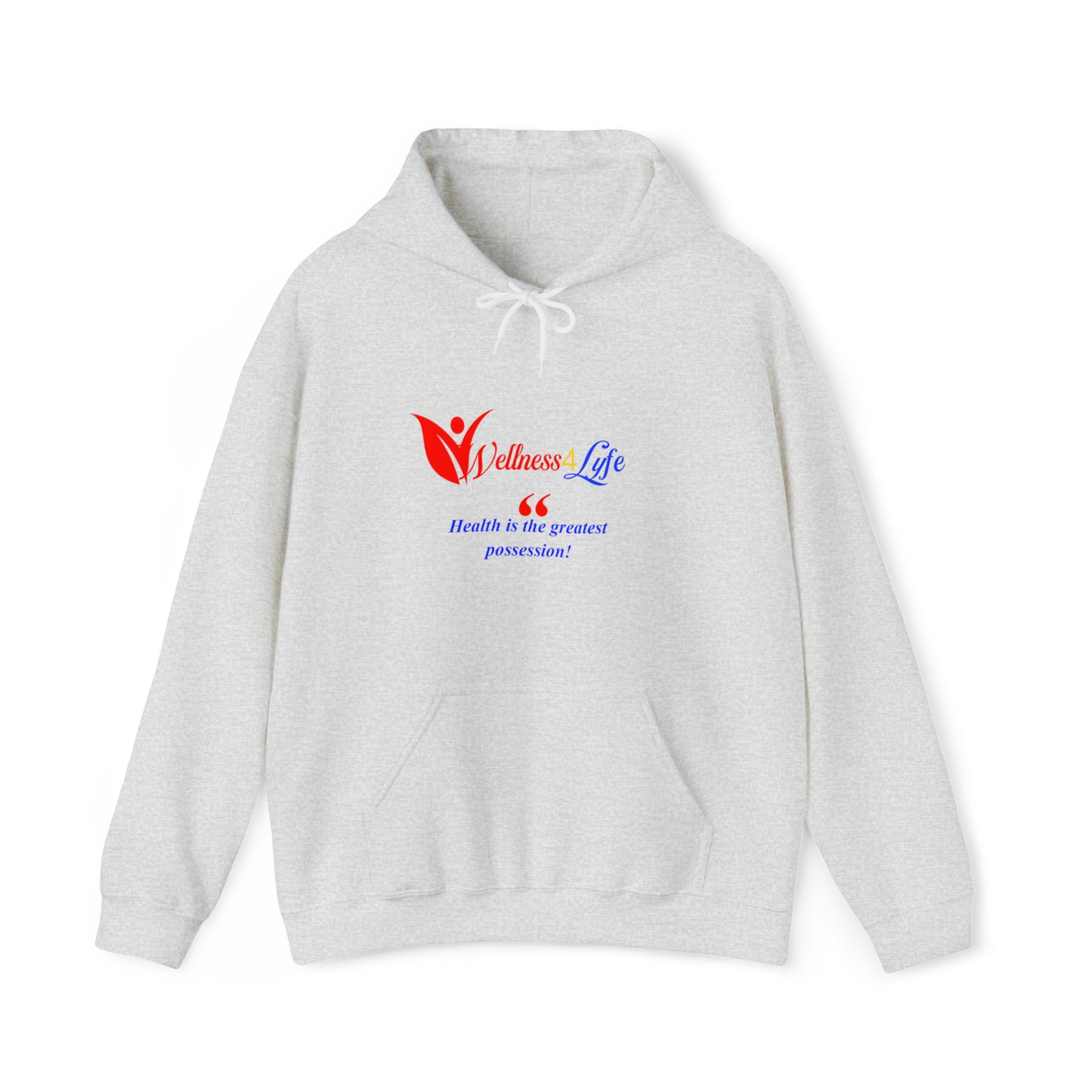 Health is The Greatest Possession Hooded Sweatshirt