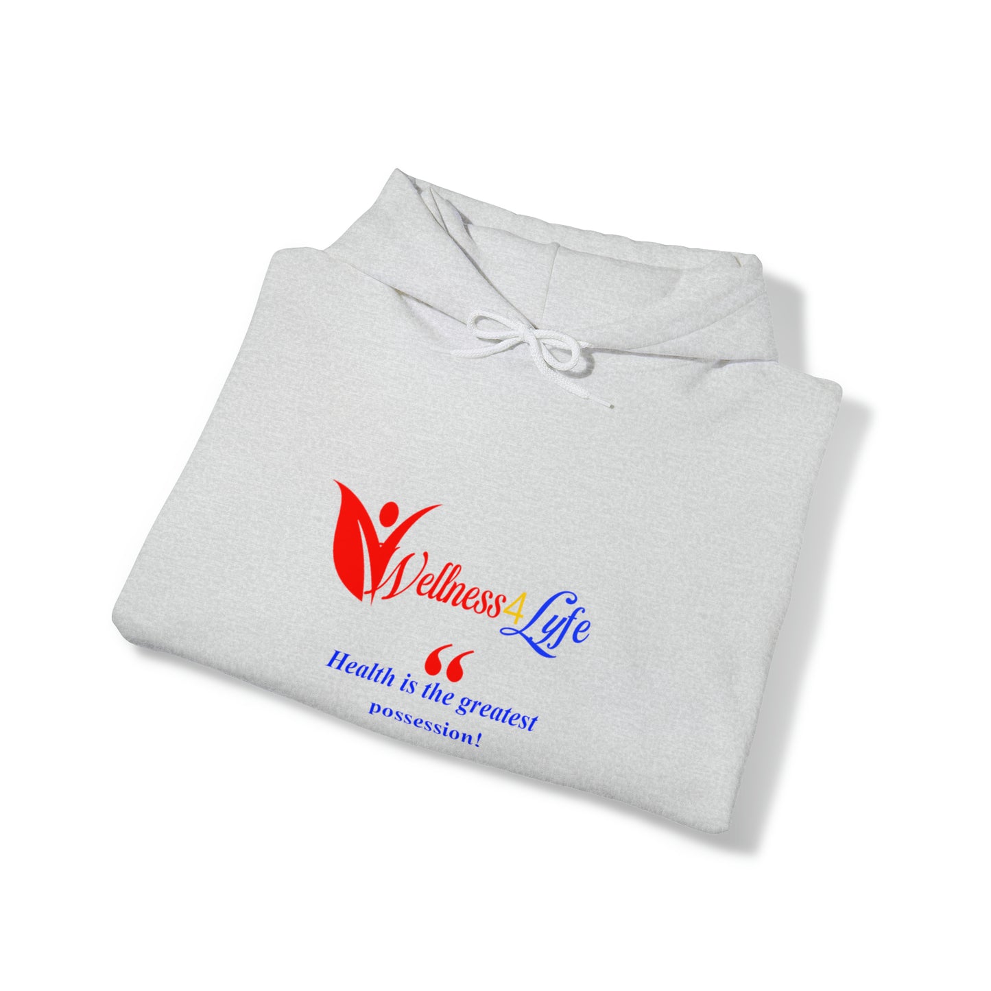 Health is The Greatest Possession Hooded Sweatshirt
