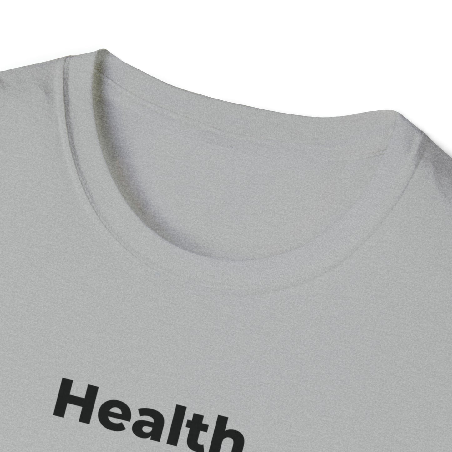 Health is the Greatest Gift T-Shirt