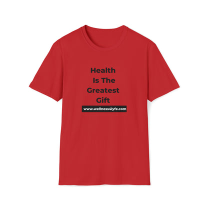 Health is the Greatest Gift T-Shirt
