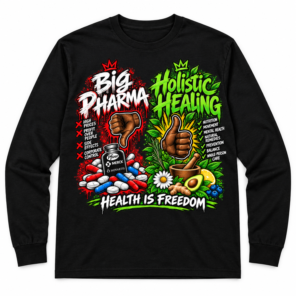 Big Pharma Thumbs Down, Holistic Healing Thumbs up Long Sleeve Tee