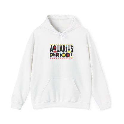 Aquarius Periodt Hoodie